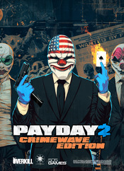 Payday 2: Crimewave Edition