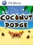 Coconut Dodge